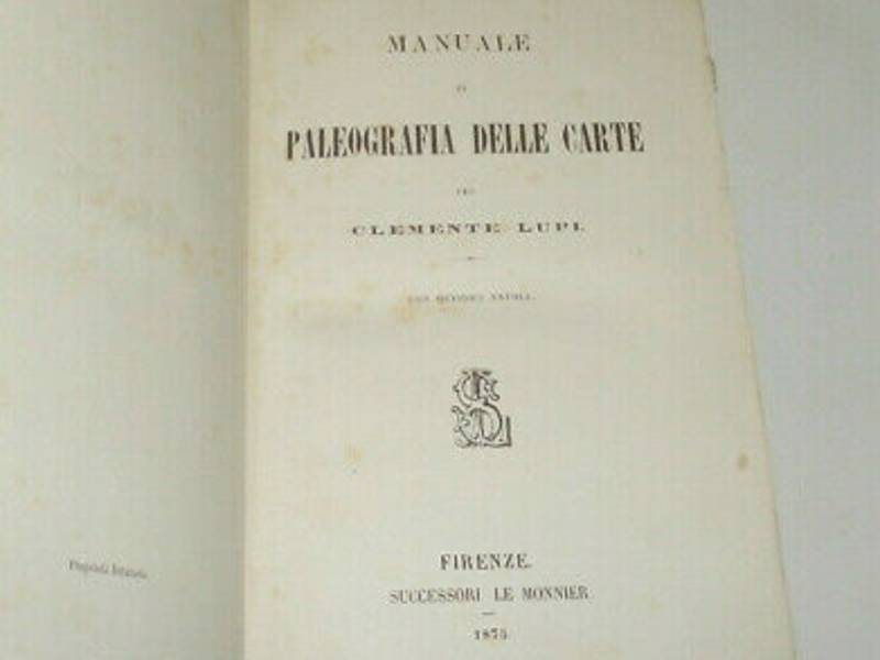 Paleografia delle carte, manuale di Clemente Lupi